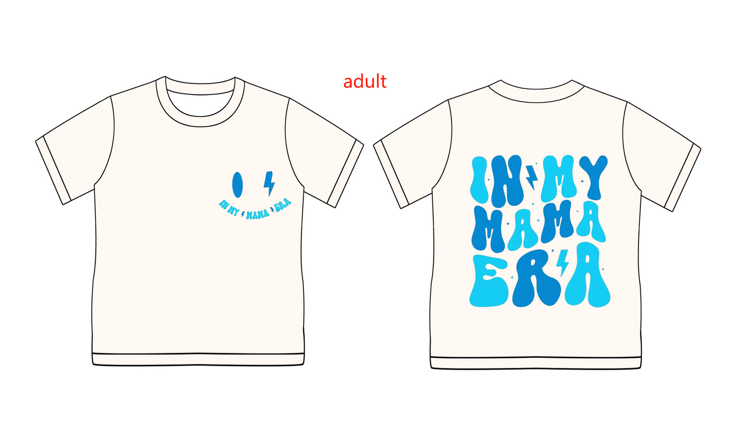 Preorder(moq 5) Adult Women In My Mama Era Short Sleeve Tee Shirts Tops