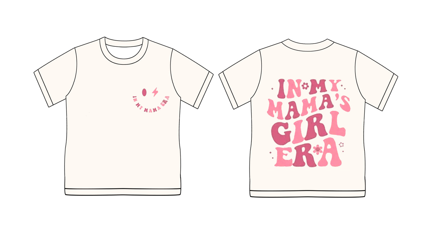 Preorder (moq 5)Baby Girls In My Mama Era Mama's Girl Short Sleeve Tee Shirts