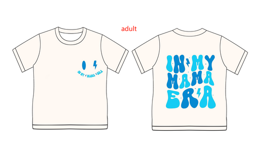 Preorder(moq 5) Adult Women In My Mama Era Short Sleeve Tee Shirts Tops