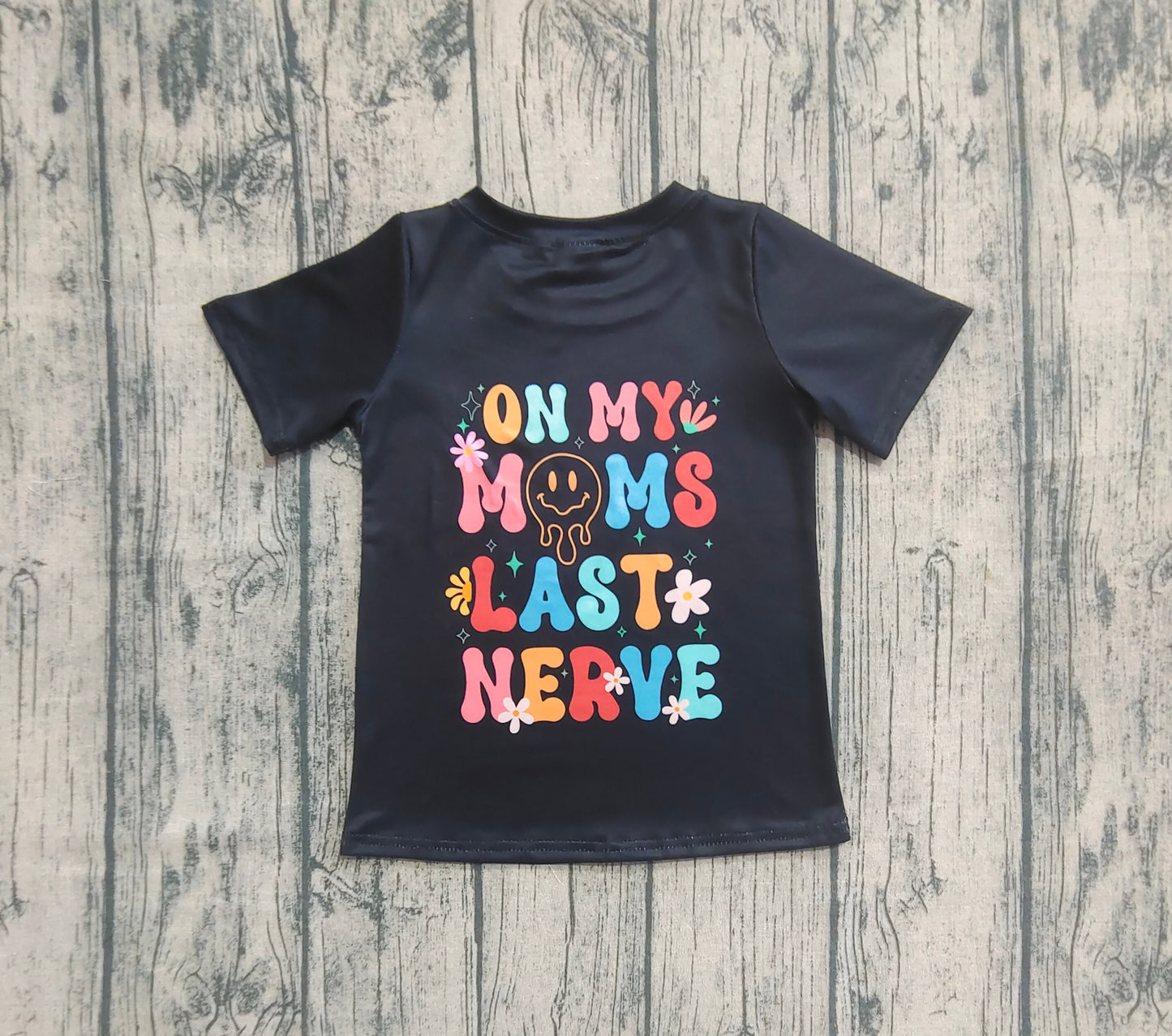 Baby Boys Black Smiles On My Moms Last Nerve Tee Shirts Top