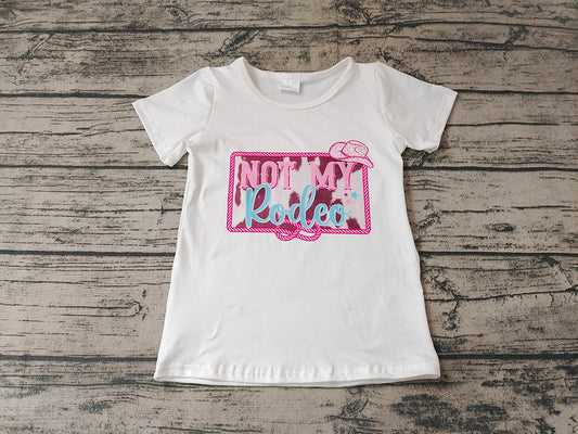 Baby Girls Western Not my rodeo Short Sleeve Tee Shirts